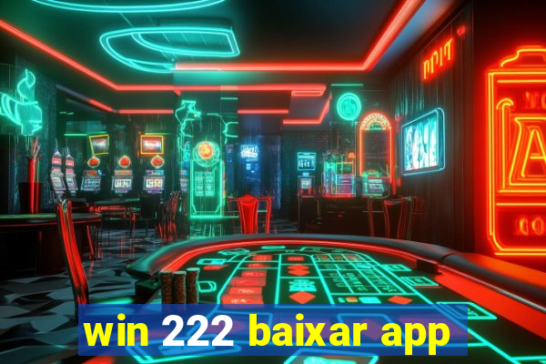 win 222 baixar app